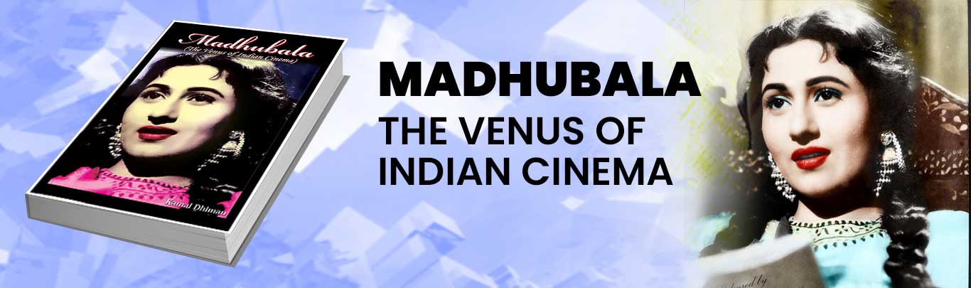 Madhubala – The Venus of Indian Cinema